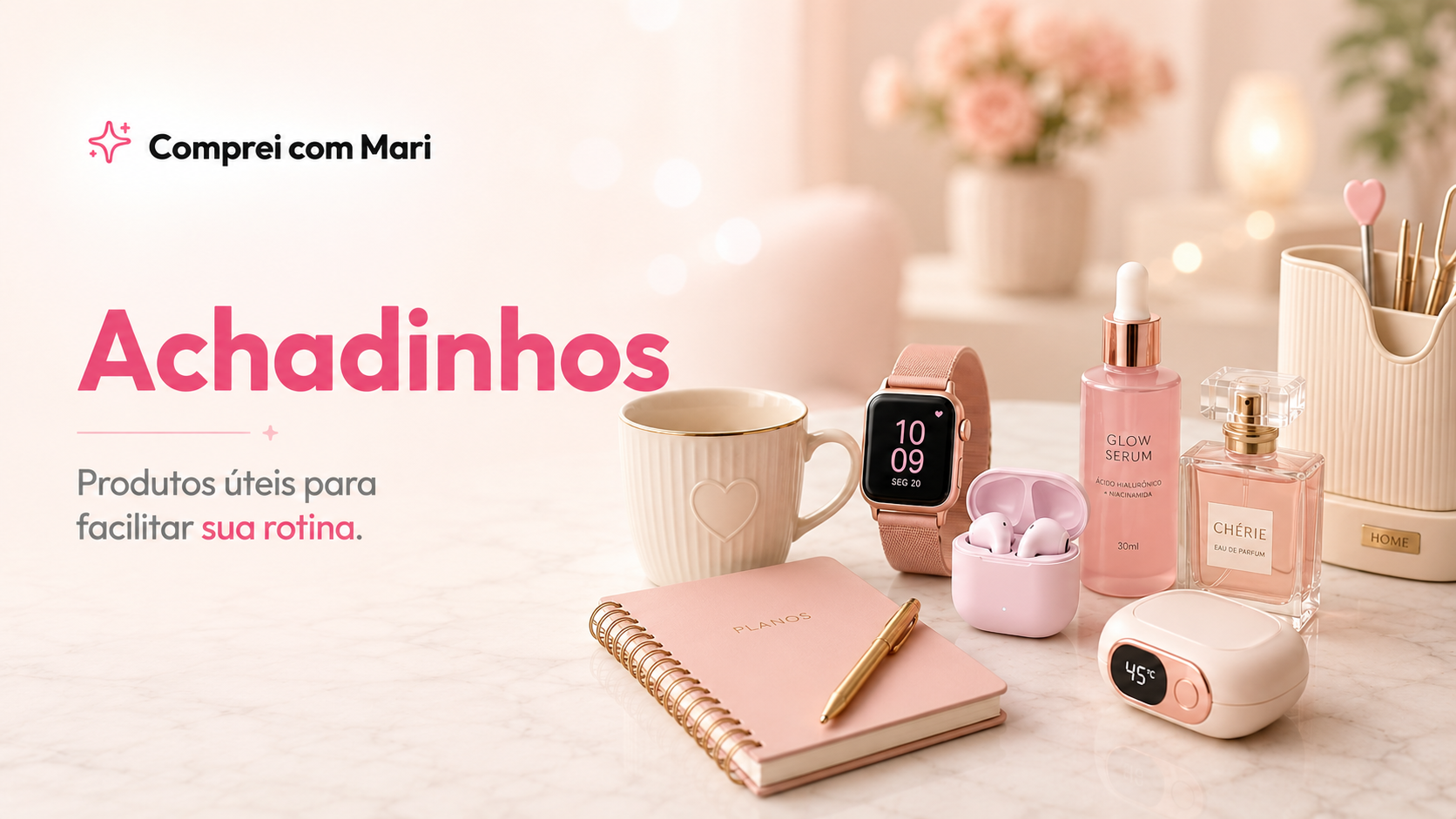Banner da categoria Achadinhos com produtos úteis para facilitar a rotina