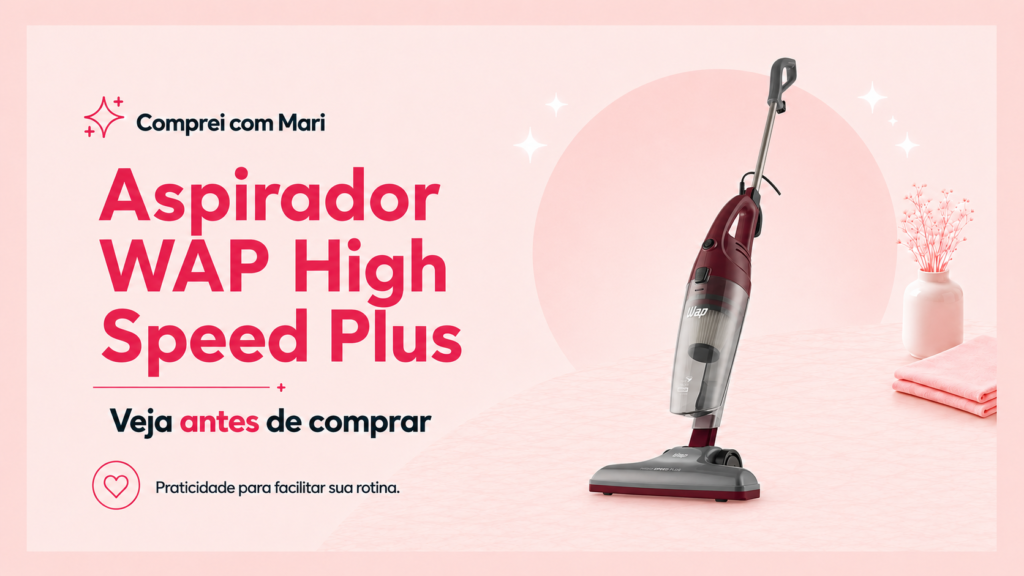 Aspirador WAP High Speed Plus 1350W vertical e portátil