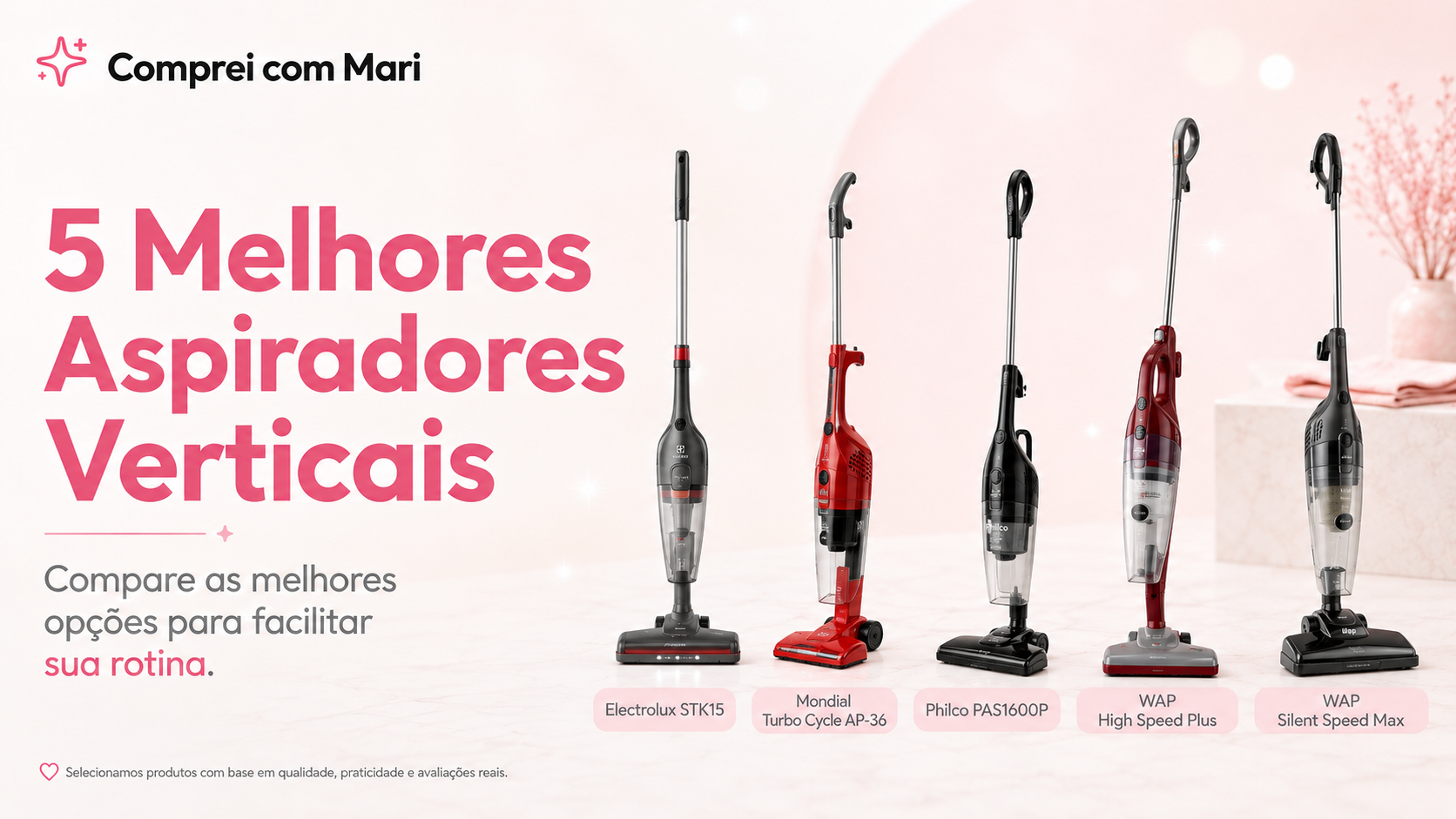 Imagem destacada com comparativo dos 5 melhores aspiradores verticais para comprar, com modelos Electrolux, Mondial, Philco e WAP.